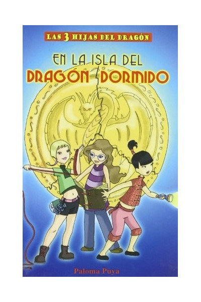 LAS 3 HIJAS DEL DRAGÓN Nº 1: En la Isla del Dragón Dormido